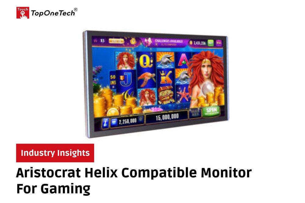 Aristocrat-Helix-Compatible-Monitor