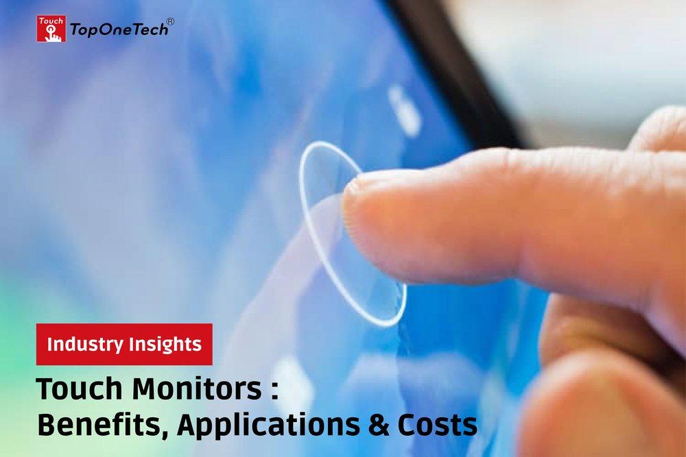 Touch-Monitors-Benefits-Applications-Costs-Cover-Photo