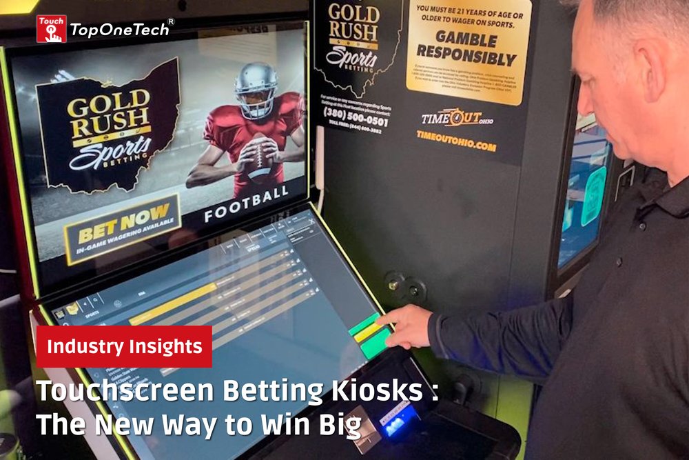 Touchscreen Betting Kiosks