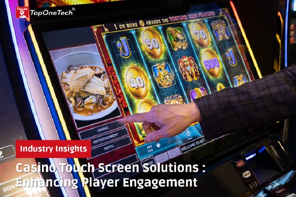 Casino Touch Screen Solutions