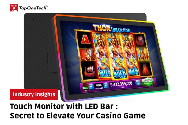 Touch Monitor with LED Bar