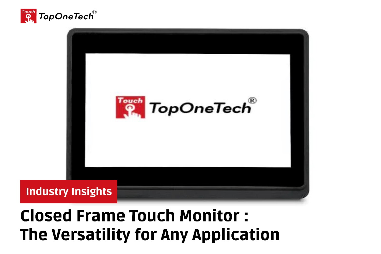 Closed Frame Touch Monitor