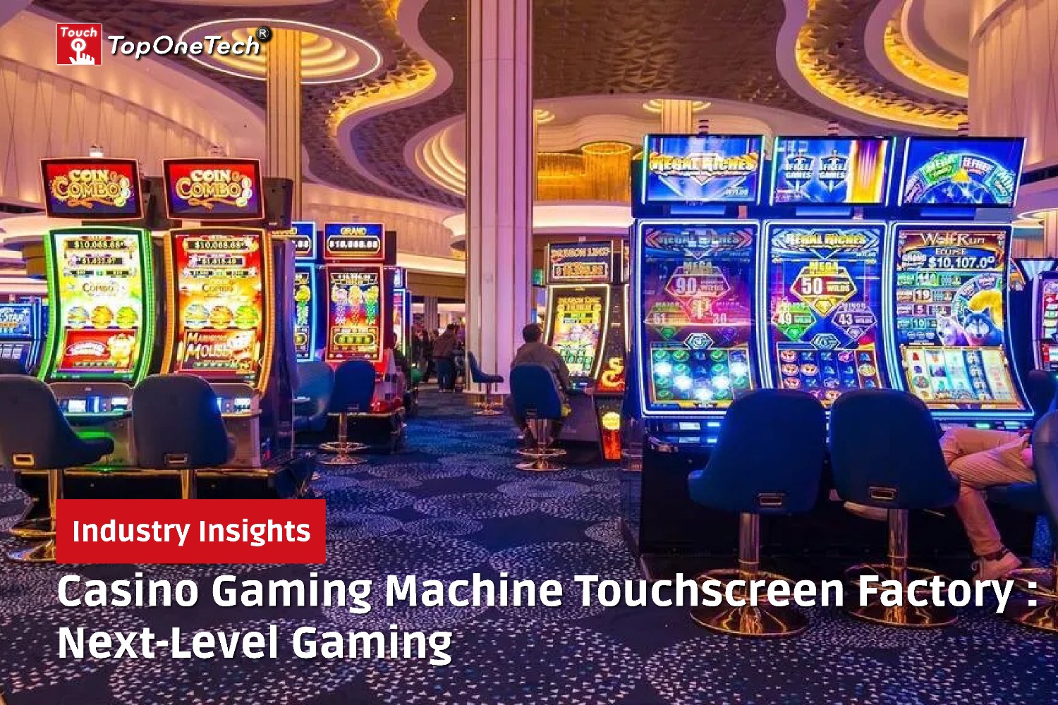 Casino Gaming Machine Touchscreen Factory