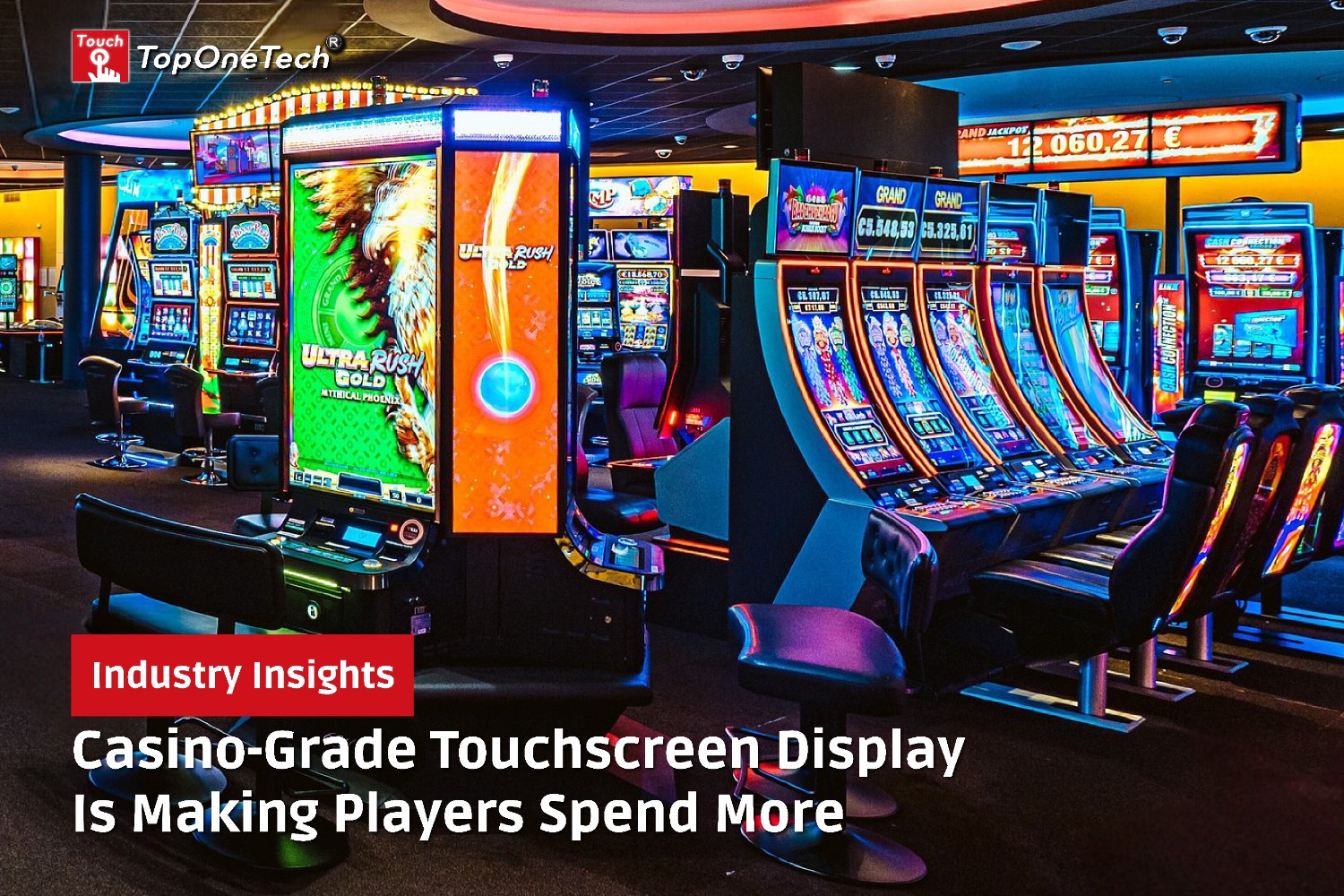Casino-Grade Touchscreen Display